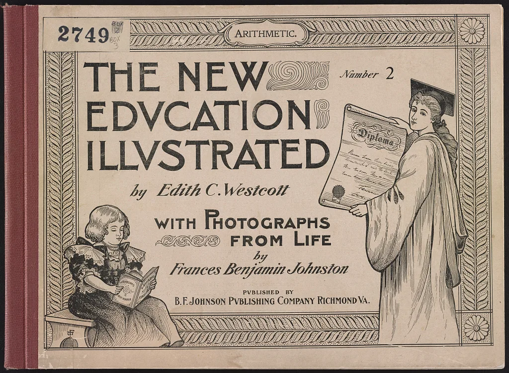 The New Education Illustrated by Edith C. Westcott with photograhs…, 1900